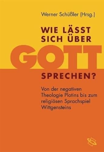 Wie lässt sich über Gott sprechen?