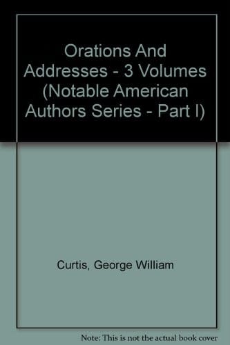 Orations And Addresses - 3 Volumes