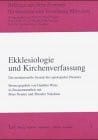 Ekklesiologie und Kirchenverfassung: die institutionelle Gestalt des episkopalen Dienstes