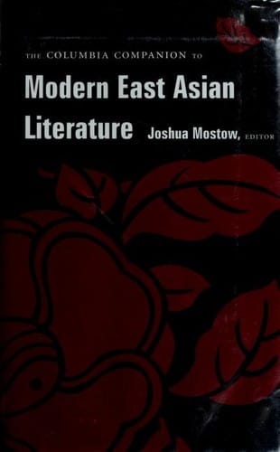 The Columbia Companion to modern East Asian literature