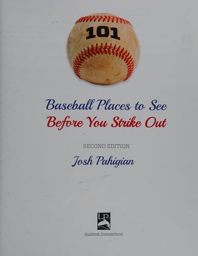 101 baseball places to see before you strike out