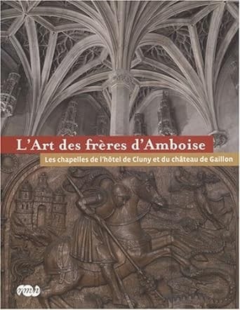 L'art des frères d'Amboise