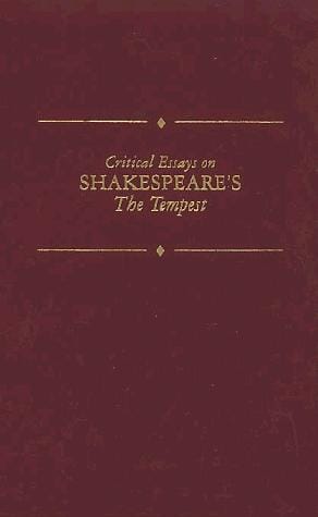 Critical essays on Shakespeare's The tempest