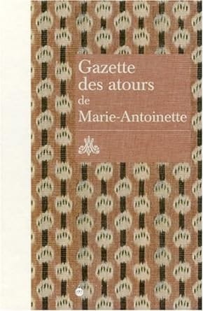 Gazette des atours de Marie-Antoinette