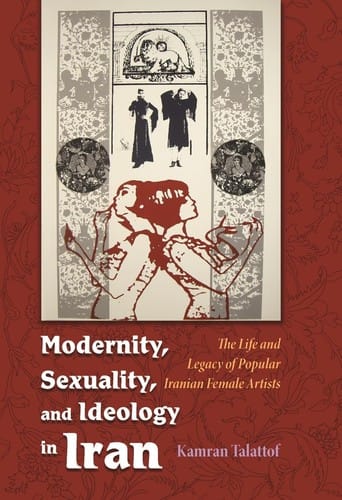 Modernity, sexuality, and ideology in Iran
