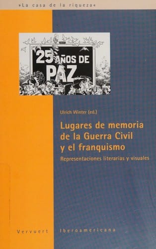 Lugares de memoria de la Guerra Civil y el franquismo