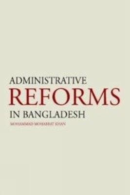 Administrative reforms in Bangladesh