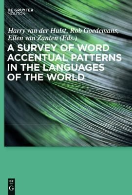 A survey of word accentual patterns in the languages of the world