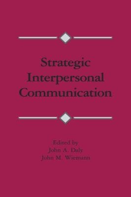 Strategic interpersonal communication