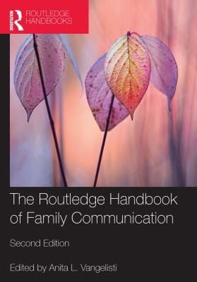 Routledge handbook of family communication