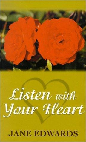 Listen with your heart