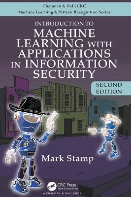 Introduction to machine learning with applications in information security