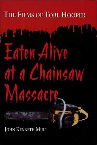 Eaten alive at a chainsaw massacre