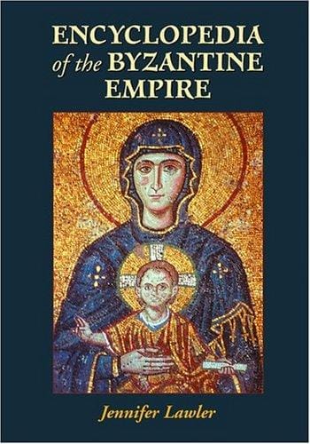 Encyclopedia of the Byzantine Empire