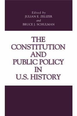 The constitution and public policy in U.S. history