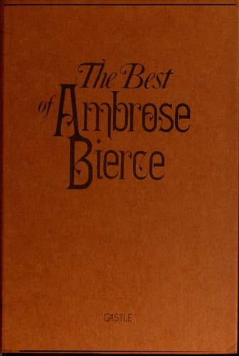 The best of Ambrose Bierce [69 stories]