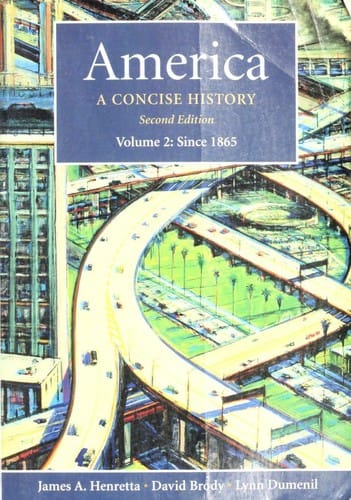 America--A Concise History--Volume 2--since 1865