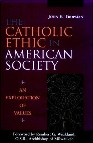 The Catholic ethic in American society