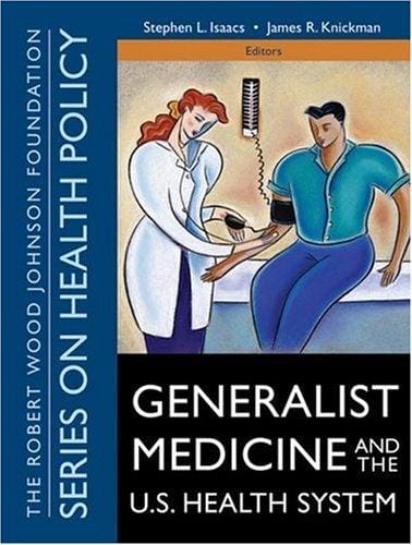 Generalist medicine and the U.S. health care system