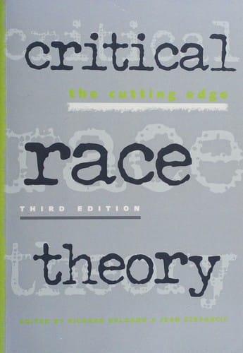 Critical Race Theory, the cutting edge--third edition