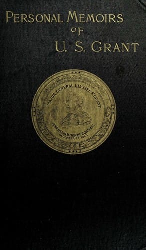 Personal Memoirs of U. S. Grant (Volume 1)