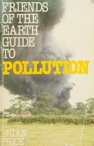 Friends of the Earth guide to pollution