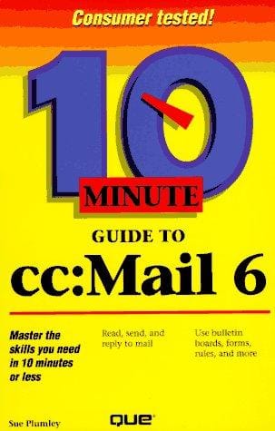 10 minute guide to cc:Mail 6