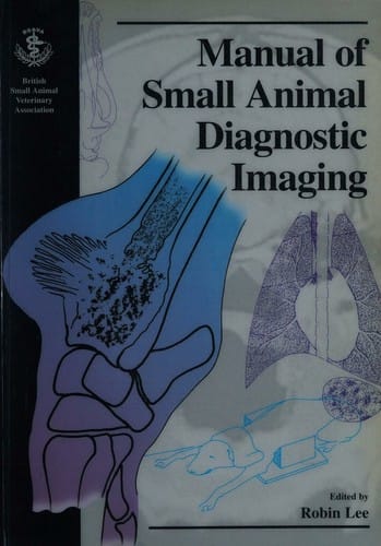 BSAVA manual of small animal diagnostic imaging
