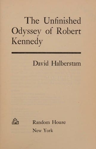 The unfinished odyssey of Robert Kennedy