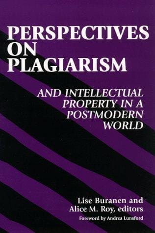 Perspectives on plagiarism and intellectual property in a postmodern world