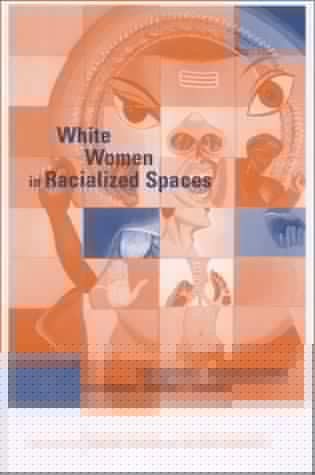 White women in racialized spaces