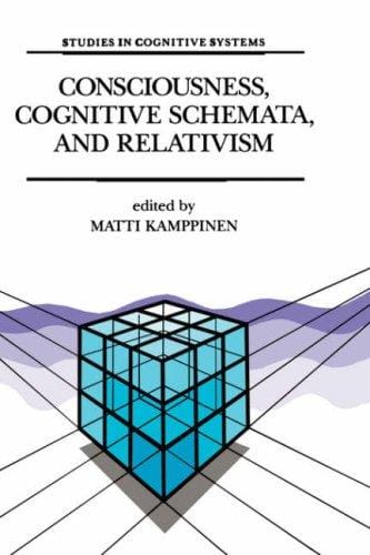 Consciousness, cognitive schemata, and relativism