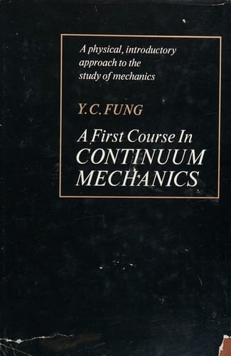 A first course in continuum mechanics