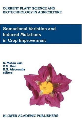 Somaclonal variation and induced mutations in crop improvement
