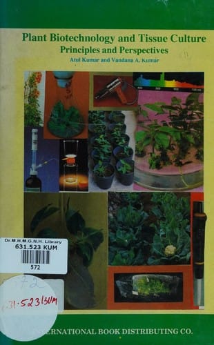 Plant Biotechnology and Tissue Culture ; Principles and Perspectives