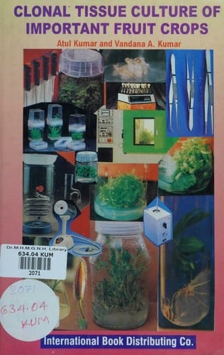 Clonal Tissue Culture of Important Fruit Crops