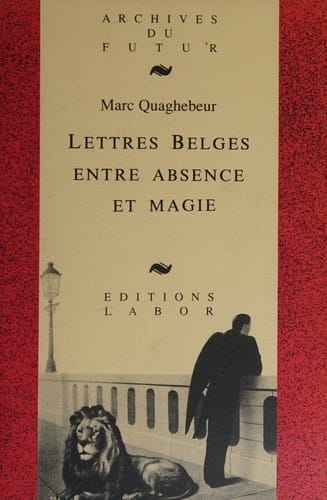 Lettres belges entre absence et magie