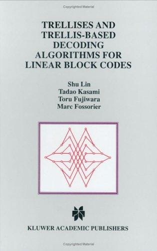 Trellises and trellis-based decoding algorithms for linear block codes