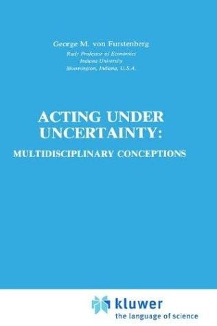 Actingunder uncertainty