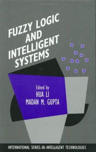 Fuzzy logic and intelligent systems