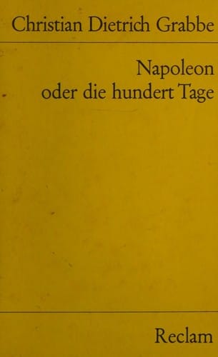 Napoleon; oder, Die hundert Tage