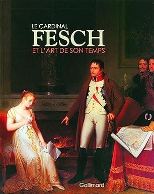 Le cardinal Fesch et l'art de son temps