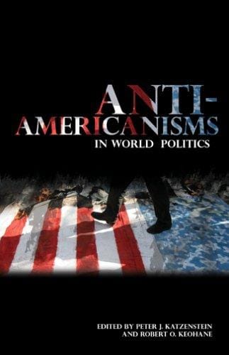 Anti-Americanisms in world politics