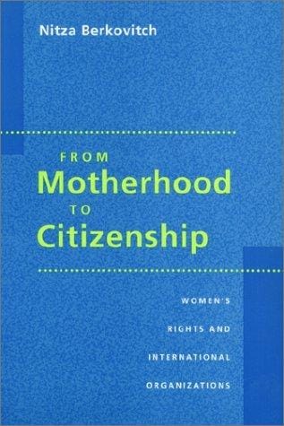 From Motherhood to Citizenship
