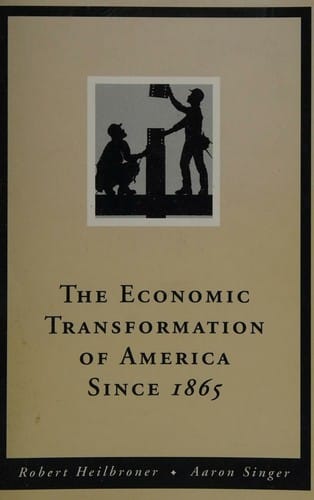 The economic transformation of America since 1865