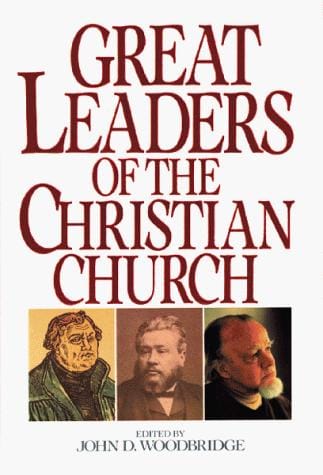 Great leaders of the Christian church