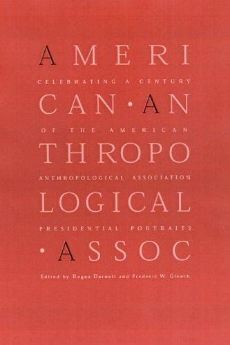 Celebrating a century of the American Anthropological Association
