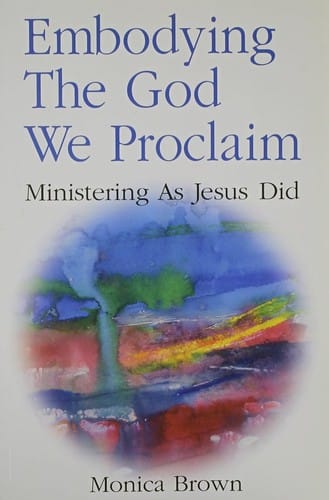 Embodying the God We Proclaim