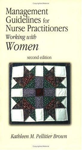 Management guidelines for nurse practitioners working with women