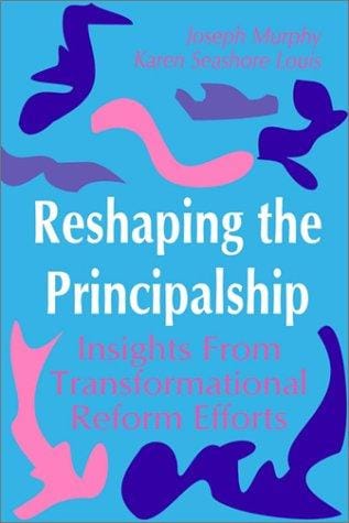 Reshaping the principalship